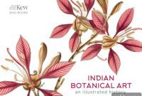 Martyn Rix’s Indian Botanical Art: A Visual Feast Reviewed