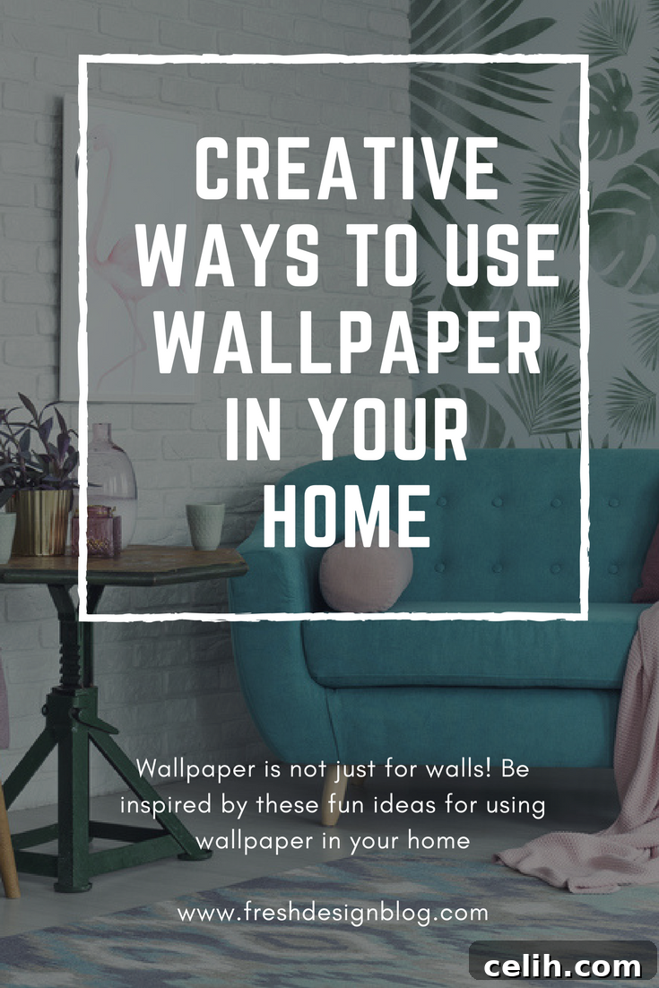 Transform Your Walls Fresh Wallpaper Inspiration for Home Decor 2 Creative and quirky ideas for using wallpaper beyond walls, inspiring fun home decor projects.