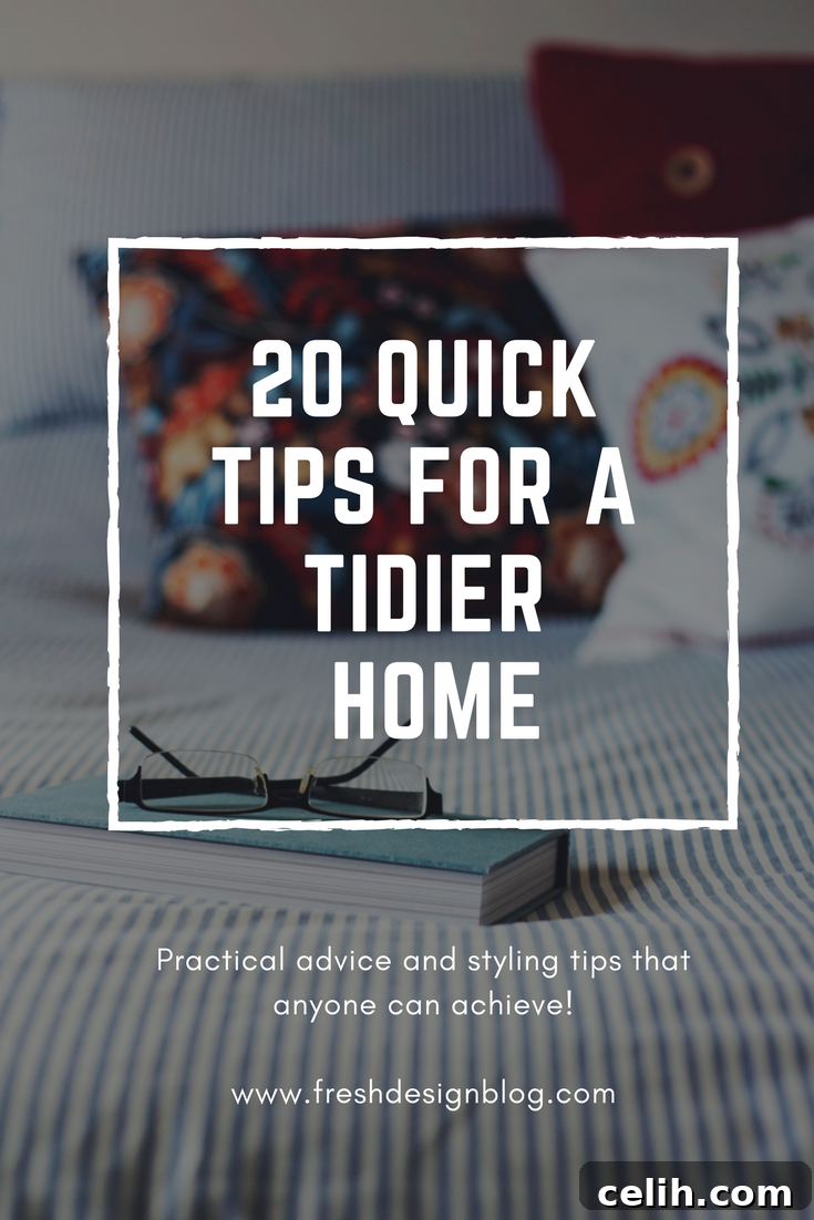 Keen to have a tidy home? Check out this post with 20 quick tips for a tidier home. They're all easily achievable and could transform your interior living. Infographic for Pinterest to help readers easily save and share these home organization and cleaning tips.